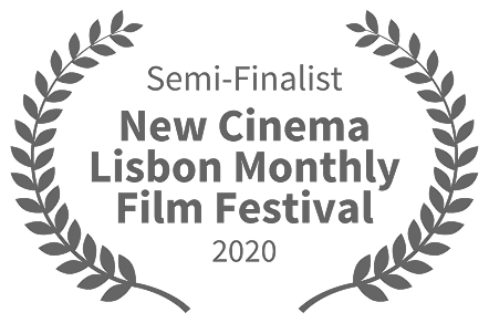 Semi-Finalist – New Cinema Lisbon Monthly Film Festival – 2020 (1) Semi-Finalist - New Cinema Lisbon Monthly Film Festival - 2020 (1)